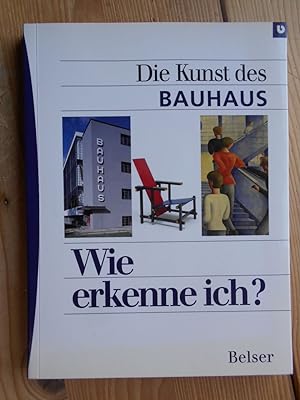 Wie erkenne ich? - die Kunst des Bauhaus.