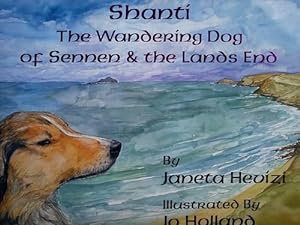 Seller image for Shanti the Wandering Dog of Sennen and the Land's End for sale by WeBuyBooks