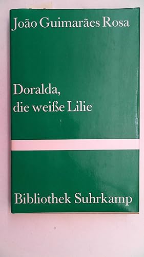 Seller image for Doralda, die weisse Lilie : Roman - Bibliothek Suhrkamp Band 775, for sale by Antiquariat Maiwald