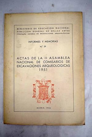 Actas de la II Asamblea Nacional de Comisarios de Excavaciones Arqueológicas, 1951