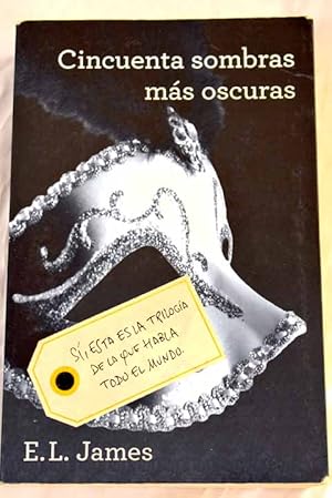 Imagen del vendedor de Cincuenta sombras ms oscuras a la venta por Alcan Libros