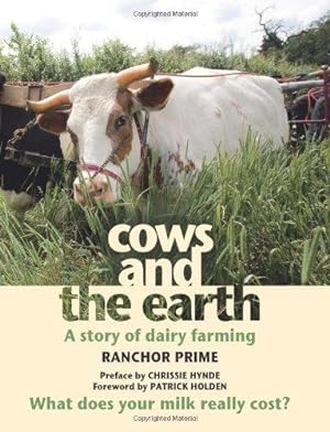 Imagen del vendedor de Cows and the Earth: A Story of Kinder Dairy Farming a la venta por WeBuyBooks