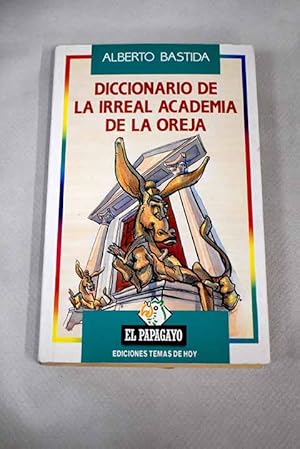 Imagen del vendedor de Diccionario de la irreal academia de la oreja a la venta por Alcan Libros