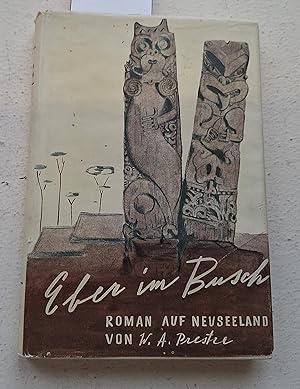 Imagen del vendedor de Eber im Busch. Roman auf Neuseeland. Neue Schweizer Bibliothek Band 37. a la venta por Linthof Markt