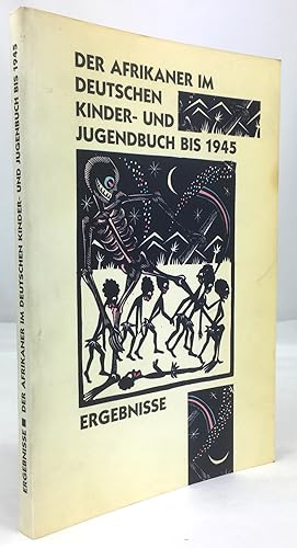 Der Afrikaner im deutschen Kinder- und Jugendbuch. Untersuchungen zur rassistischen Stereotypenbi...