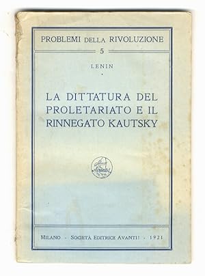 La dittatura del proletariato e il rinnegato Kautsky. Traduzione dal tedesco del prof. G. Sanna.