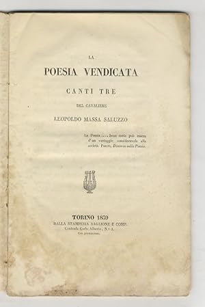 La poesia vendicata. Canti tre [.].