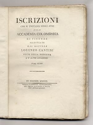 Iscrizioni che si trovano negli atti dell'Accademia Colombaria di Firenze illustrate dal dottore ...