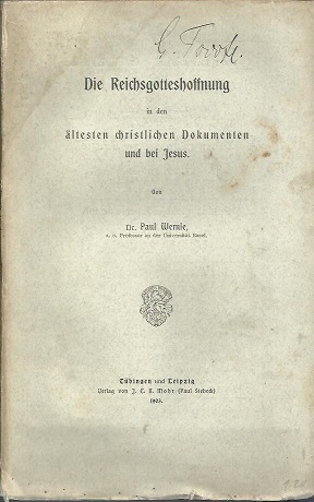 Seller image for Die Reichsgotteshoffnung in den ltesten christlichen Dokumenten und bei Jesus. for sale by Antiquariat Axel Kurta