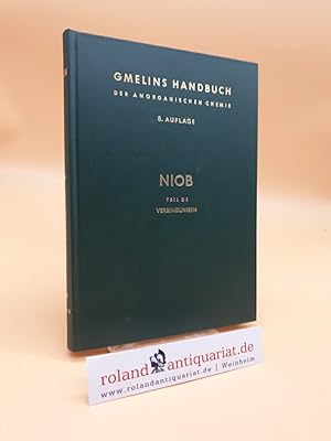 Seller image for Gmelins Handbuch der Anorganischen Chemie. System-Nummer 49: Niob (Teil B 3: Oxoniobate). for sale by Roland Antiquariat UG haftungsbeschrnkt