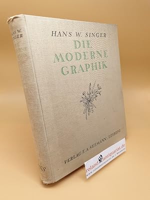 Die moderne Graphik ; Eine Darst. f. deren Freunde u. Sammler