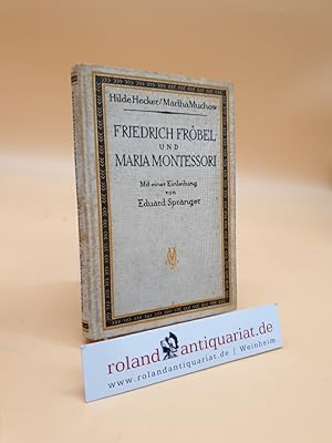 Friedrich Fröbel und Maria Montessori