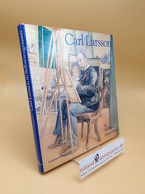 Seller image for Carl Larsson in Selbstzeugnissen ; e. Chronik for sale by Roland Antiquariat UG haftungsbeschrnkt