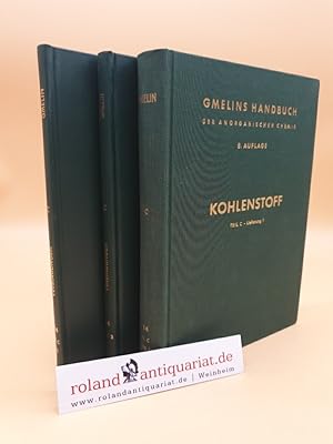 Imagen del vendedor de Gmelins Handbuch der Anorganischen Chemie. System-Nummer 14: Kohlenstoff (Teil C, Lieferung 1 + 2 + 3 = 3 Bnde). a la venta por Roland Antiquariat UG haftungsbeschrnkt