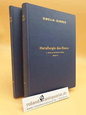 Bild des Verkufers fr Gmelin-Durrer: Metallurgie des Eisens, Band 1a + 1b. Geschichtliches, Begriffsbestimmung, Allgemeine physikalisch-chemische Grundlagen, Thermische Vorbehandlung von Eisenerzen. Band 1a: Textteil ; Band 1b: Figurenteil. Alphabetisches Verzeichnis der Sachverhalte in dt. und engl. Sprache. (Zugleich Ergnzung zu Gmelins Handbuch der Anorganischen Chemie, System-Nummer 59 "Eisen" Teil A, Lieferung 3-5) zum Verkauf von Roland Antiquariat UG haftungsbeschrnkt