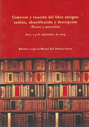 Imagen del vendedor de Comercio y tasacin del libro antiguo: Anlisis, identificacin y descripcin a la venta por Librera Cajn Desastre