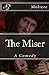 Imagen del vendedor de The Miser: A Comedy (Timeless Classics) [Soft Cover ] a la venta por booksXpress