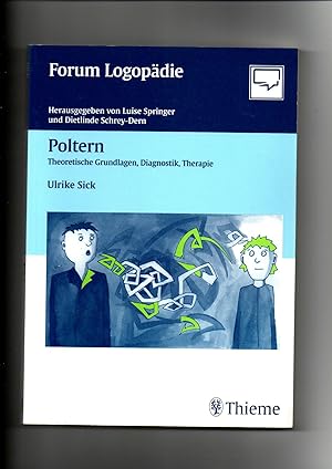 Immagine del venditore per Ulrike Sick, Poltern - theoretische Grundlagen, Diagnostik, Therapie - Logopdie venduto da sonntago DE