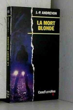 Seller image for La mort blonde for sale by Dmons et Merveilles