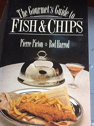 Seller image for The Gourmet's Guide to Fish and Chips for sale by WeBuyBooks