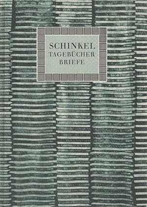 Imagen del vendedor de Briefe, Tagebcher, Gedanken. Karl Friedrich Schinkel. Ausgew., eingel. u. erl. von Hans Mackowsky a la venta por Schrmann und Kiewning GbR