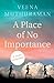 Bild des Verkufers fr A Place Of No Importance [Soft Cover ] zum Verkauf von booksXpress