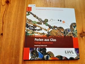 Bild des Verkufers fr Perlen aus Glas: Farbige Geschichten. Sammlung Torben Sode zum Verkauf von Gebrauchtbcherlogistik  H.J. Lauterbach