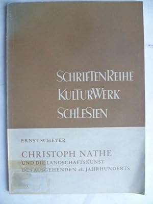 Bild des Verkufers fr Christoph Nathe und die Landschaftskunst des ausgehenden 18. Jahrhunderts. zum Verkauf von Ostritzer Antiquariat