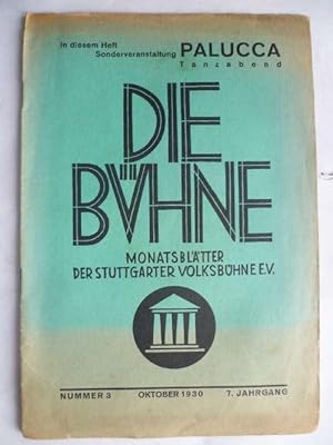 Die Bühne. Monatsblätter der Stuttgarter Volksbühne. 7. Jahrgang Nummer 3 Oktober 1930.