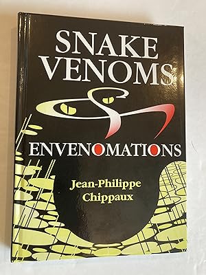 Seller image for SNAKE VENOMS AND ENVENOMATIONS for sale by Paul Gritis Books