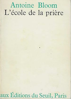 Seller image for L'ECOLE DE LA PRIERE for sale by Librairie l'Aspidistra