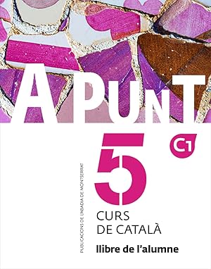 Seller image for A punt. Curs de catal. Llibre de l'alumne, 5 for sale by Imosver