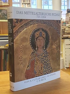 Das mittelalterliche Byzanz - 725-1204,