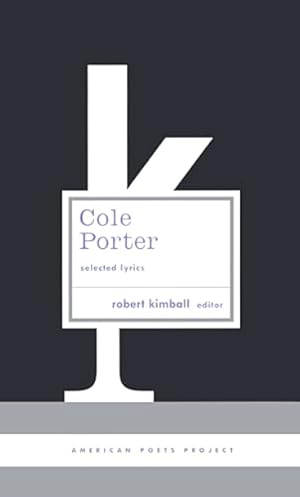 Imagen del vendedor de Cole Porter: Selected Lyrics a la venta por LEFT COAST BOOKS