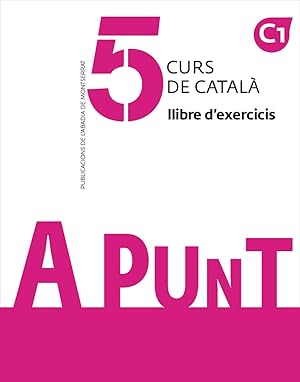 Seller image for A punt. Curs de catal. Llibre d'exercicis, 5 for sale by Imosver