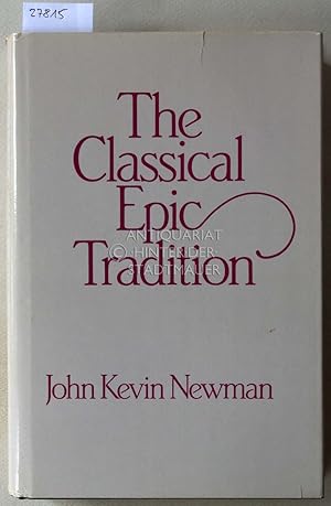 The Classical Epic Tradition. [= Wisconsin Studies in Classics]