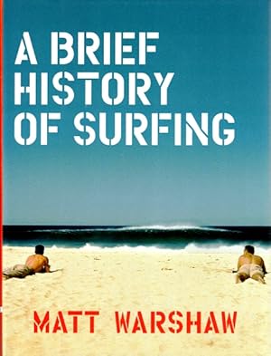 Seller image for A Brief History of Surfing for sale by LEFT COAST BOOKS