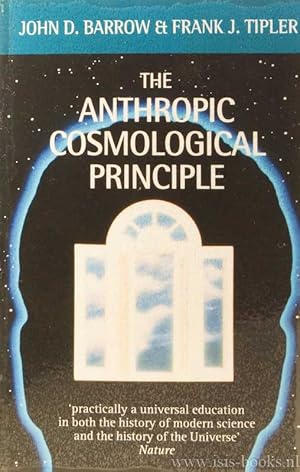 Seller image for The anthropic cosmological principle. With a foreword by J.A. Wheeler. for sale by Antiquariaat Isis