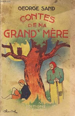 Image du vendeur pour Contes d'une grand'mre - Le chien et la fleur sacre - l'orgue du titan - ce que disent les fleurs - le marteau rouge - la fe poussire - le gnome des huitres - la fe aux gros yeux. mis en vente par Le-Livre