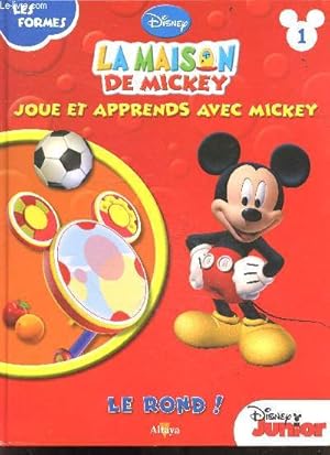 Bild des Verkufers fr La maison de Mickey N1 joue et apprends avec mickey - Les formes : Le rond ! zum Verkauf von Le-Livre