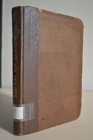 Seller image for Political Debates Between Hon. Abraham Lincoln and Hon. Stephen A. Douglas in the Celebrated Campaign of 1858.1859 for sale by Lavendier Books