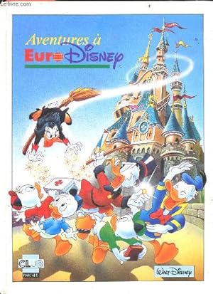 Bild des Verkufers fr Aventures a Euro Disney zum Verkauf von Le-Livre