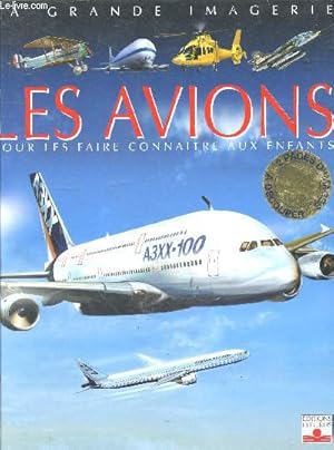 Bild des Verkufers fr Les Avions - Pour les faire connaitre aux enfants - La grande imagerie zum Verkauf von Le-Livre