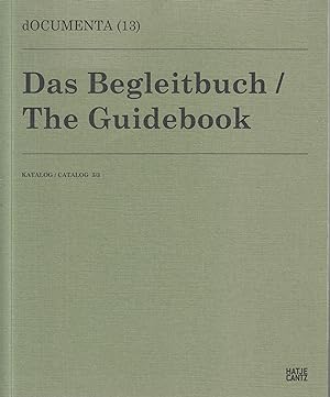 Bild des Verkufers fr Documenta (13). Das Begleitbuch/ The Guidebook. Katalog/ Catalog 3/3 zum Verkauf von Stefan Schuelke Fine Books