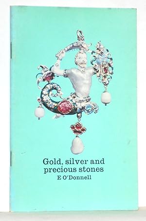 Looking at the Past: Gold, Silver and Precious Stones (2 Middle Centuries 600 - 1600 AD)