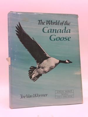 Bild des Verkufers fr The world of the Canada goose, (Living world books) zum Verkauf von ThriftBooksVintage