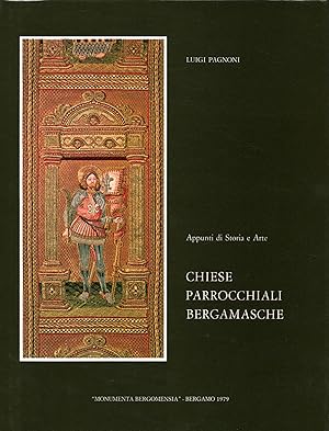 Immagine del venditore per Appunti di Storia e Arte. Chiese parrocchiali bergamasche venduto da Di Mano in Mano Soc. Coop