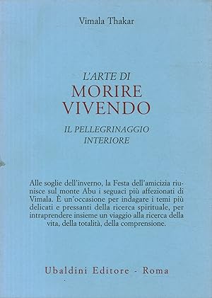 Seller image for L'arte di morire vivendo. Il pellegrinaggio interiore for sale by Di Mano in Mano Soc. Coop