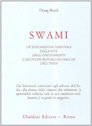 Seller image for Swami Un'esplorazione personale della vita, degli insegnamenti e dei poteri mentali dei maestri dell'India for sale by Di Mano in Mano Soc. Coop