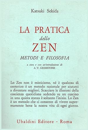 Imagen del vendedor de La pratica dello zen Metodi e filosofia a la venta por Di Mano in Mano Soc. Coop